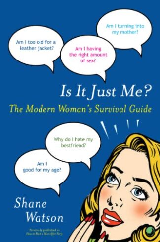 Is It Just Me The Modern Woman S Survival Guide Books N Bobs