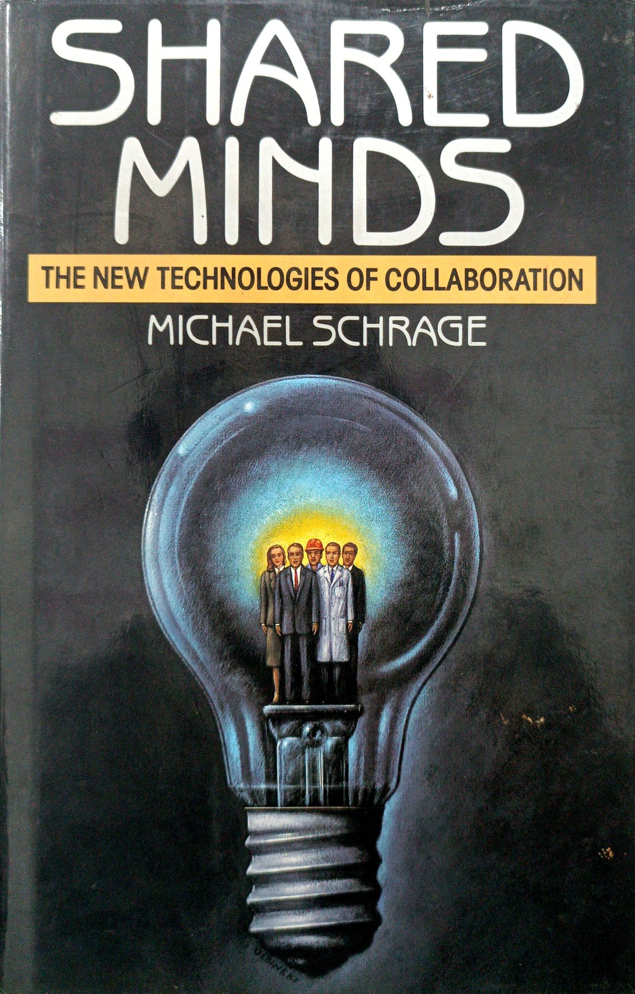 Shared Minds: The New Technologies Of Collaboration - Books N Bobs