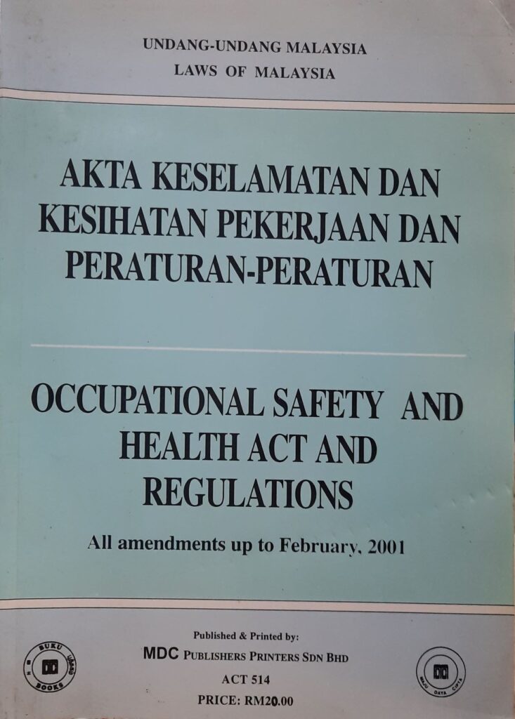 Akta Keselamatan Dan Kesihatan Pekerjaan Dan Peraturan Peraturan Books N Bobs