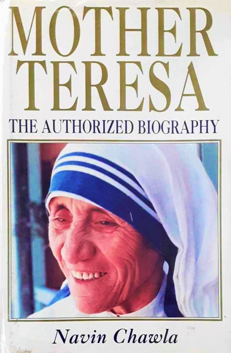 Mother Teresa The Authorized Biography Books N Bobs