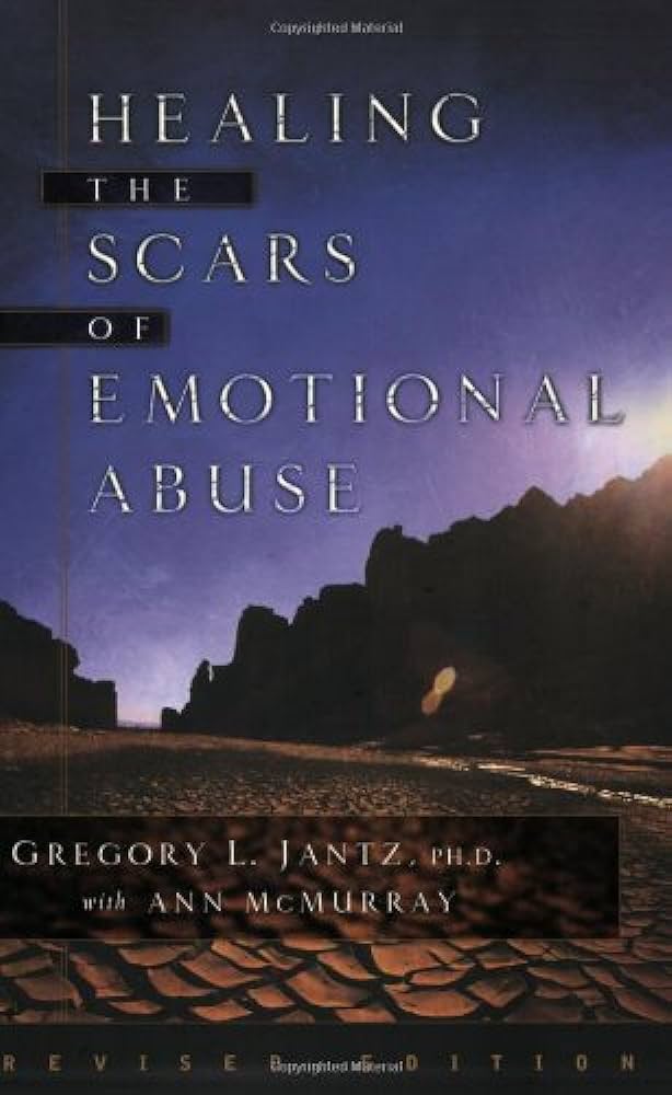 Healing the Scars of Emotional Abuse - Books n Bobs