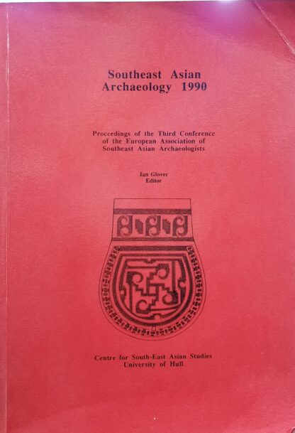 Southeast Asian Archaeology 1990 - Books N Bobs