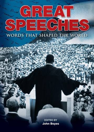 great speeches words that shaped the world