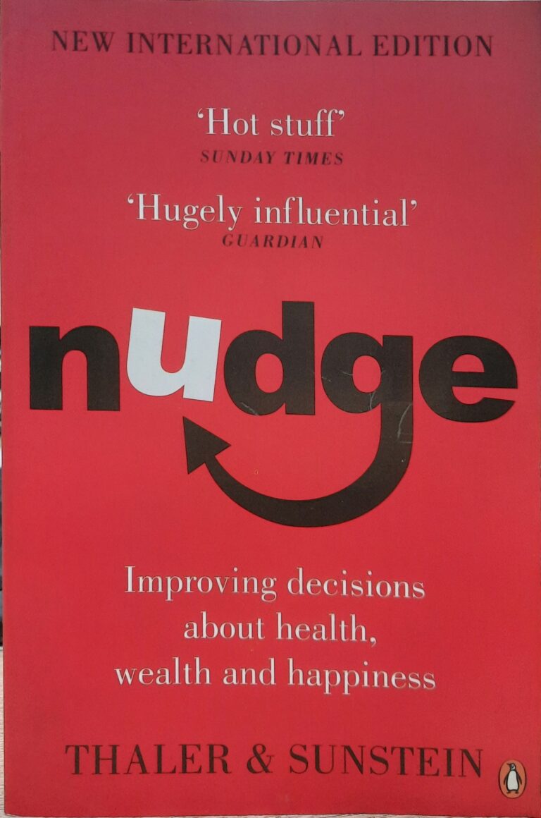 Nudge: Improving Decisions About Health, Wealth And Happiness - Books N ...